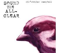 CHRISTOPHER CAMPBELL Sound The All-Clear (Vinyl) (Importación USA)