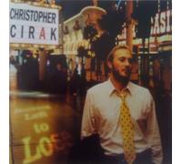 Christopher Cirak - Nothing Left to Lose (US Import)
