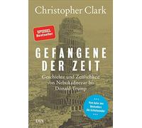 Christopher Cla Gefangene der Zeit: Geschichte und Zeitlichkeit von (Tapa dura)