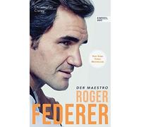 Christopher Cla Roger Federer - Der Maestro: Die Biografie (New York (Tapa dura)