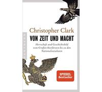 Christopher Cla Von Zeit und Macht: Herrschaft und Geschichtsbild (Tapa blanda)