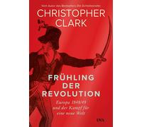 Christopher Clark Norbert Juras Frühling der Revolution: Europa 1848 (Tapa dura)