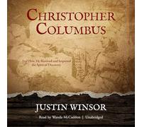 Christopher Columbus and How He Received and Imparted the Spirit of Discovery