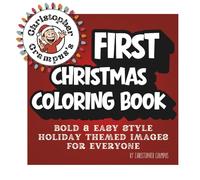 Christopher Crampus's First Christmas Coloring Book: Bold & Easy Style Holiday Themed Images for Everyone