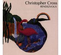 Christopher Cross - Rendezvous