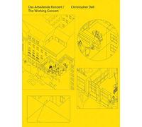 Christopher Dell: The Working Concert