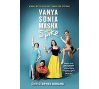 Christopher Durang Vanya and Sonia and Masha and Spike (Tapa blanda)