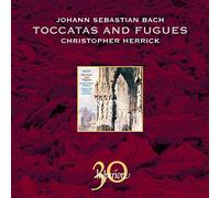 Christopher Herrick - Toccatas & Fugues (30 Ans Hyperion)