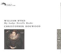 Christopher Hogwood - Byrd-My Ladye Nevells Booke-C.Hogwood,Clavecin-