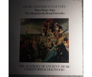 Christopher Hogwood, The Academy of Ancient Music - Handel: Water Music - Suite / The Musick for the Royal Fireworks