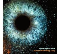 CHRISTOPHER HOLT - ACROSS THE MILKY WAY [LIMITED EDITION TANGERINE COLORED VINYL LP] [Vinilo]