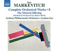 Christopher Lyndon-Gee - Igor Markevitch : Intégrale des oeuvres pour orchestre, vol. 8