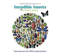 Christopher Marley's Incredible Insects Sticker Book