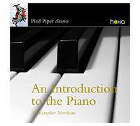 Christopher Northam - An Introduction to the Piano
