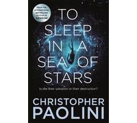 Christopher Paolini To Sleep in a Sea of Stars (Tapa blanda)