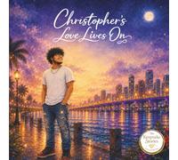 Christopher‘s Love Lives On (The Keepsake Stories)