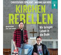 Christopher Schlicht, Maximilian Bode Maxi Kirchenrebellen: Wir br (Audiobook)