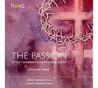 Christopher Walker - The Passion According to St. John
