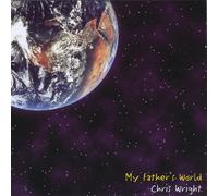 Christopher Wright - My Father's World