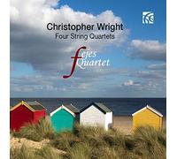 Christopher Wright : Quatre quatuors à cordes. Quatuor Fejes.