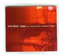 Christopher Wright - Window Man