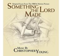 Christopher Young - Something The Lord Made (Original Soundtrack)