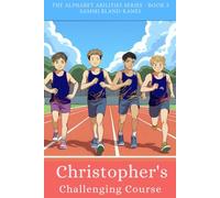 Christopher's Challenging Course (The Alphabet Abilities: Young Adult Series)