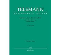 Christus, der ist mein Leben TVWV 1:138 (Choralbearbeitung). BÄRENREITER URTEXT. Partitur
