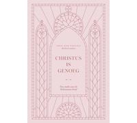 Christus is genoeg. Een studie over de Kolossenzen: A Love God Greatly Dutch Bible Study (Christ is All I Need: A Study of Colossians)