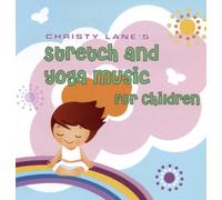 Christy Lane's Stretch and Yoga Music for Children