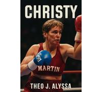 CHRISTY: The Inspiring Journey of Christy Martin - A Biographical Sports Film on Resilience, Gender Equality, and Overcoming Adversity in Boxing