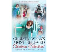 Christy Webb's Most Beloved Christmas Collection!: It wouldn't be Christmas without a cozy story from Christy Webb!