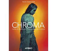 Chroma. L'arte di illuminare la fotografia con il colore
