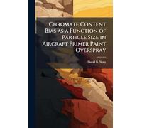 Chromate Content Bias as a Function of Particle Size in Aircraft Primer Paint Overspray