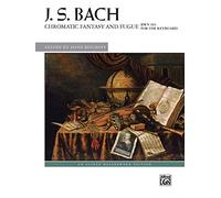 Chromatic Fantasy and Fugue, BWV 903: For the Keyboard (Alfred Masterwork Edition)