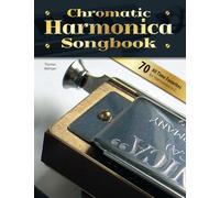Chromatic Harmonica Songbook (Songbooks for chromatic harmonica)