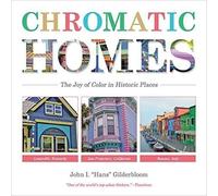 Chromatic Homes: The Joy of Color in Historic Places