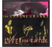 Chrome Crank - Live in Exile [VINYL]