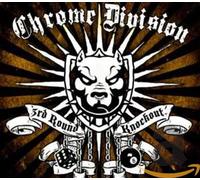 Chrome Division - 3rd Round Knockout