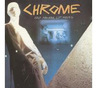 Chrome - Half Machine Lip Moves [Vinilo]