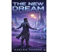 Chrome Protocol: The New Dream | Book Three of the Chrome Protocol Series: 3