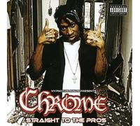 Chrome - Straight to the Pros St