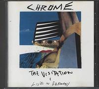 Chrome - The Visitation/Live in Germany