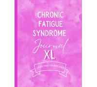 Chronic Fatigue Syndrome Journal XL: Large page format ME/CFS tracker to log daily symptoms and habits including energy, mood, pain, sleep, meals, medications, activities and stress levels.