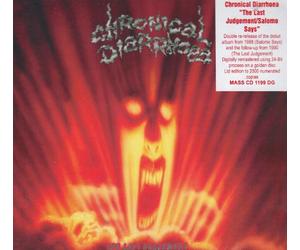 Chronical Diarrhoea - Last Judgement, the/Salomo Says