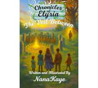 Chronicals of Elyria: Book One : The Veil Between