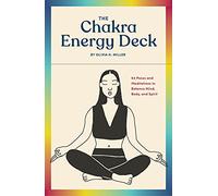 Chronicle Books The Chakra Energy Deck: 64 Poses and Meditations to Balance Mind, Body, and Spirit