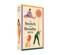 Chronicle Books Stretch and Breathe Deck: 60 Simple Exercises to Increase Flexibility and Release Tension