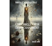 Chronicle of a Disenchantment