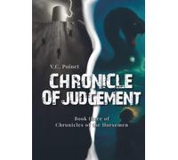 Chronicle of Judgement: Book three of Chronicles of the Horsemen